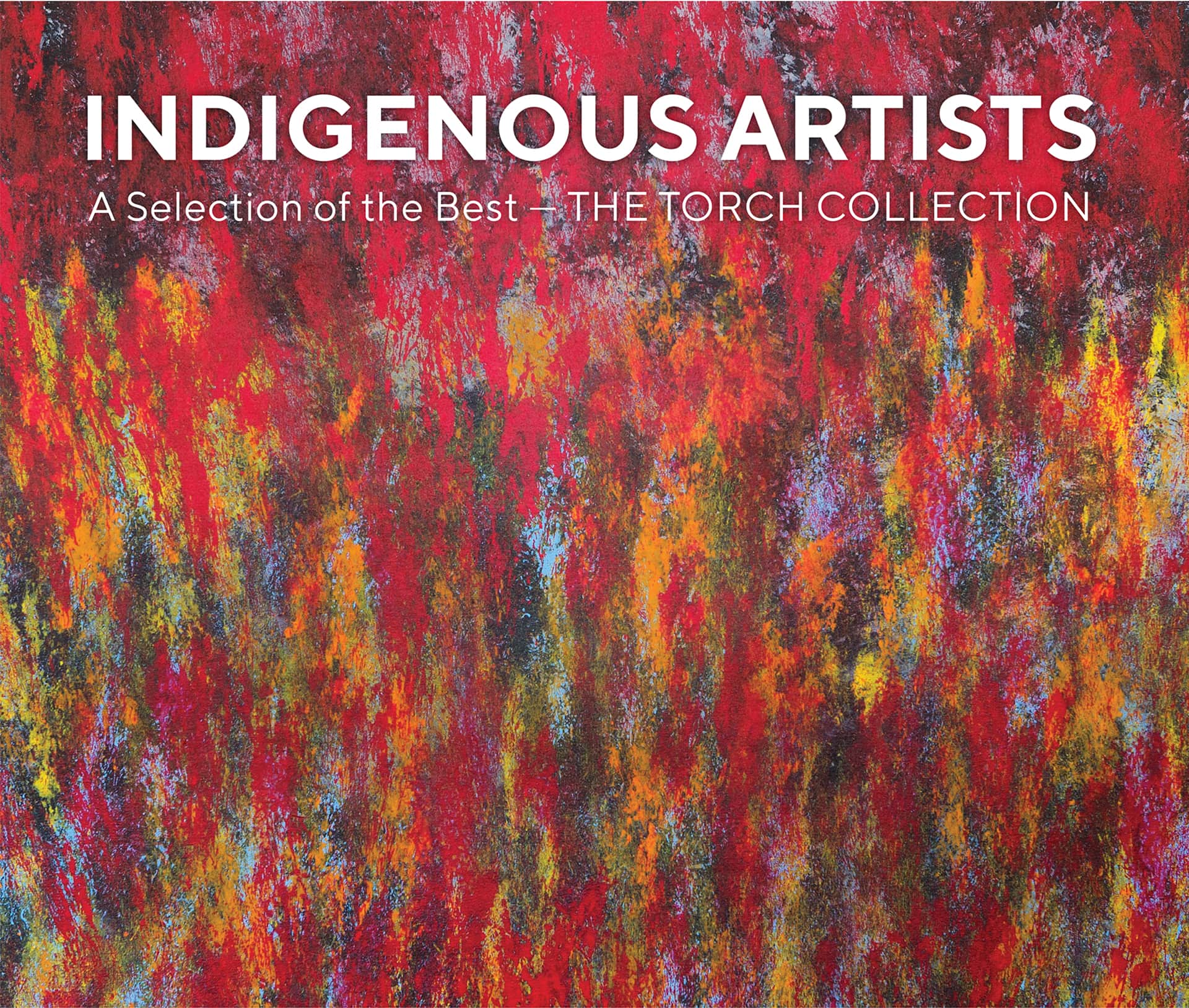 Indigenous Artists: A Selection of the Best – The Torch Collection